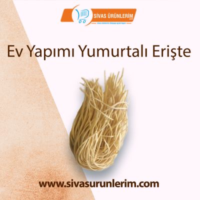 Ev Yapımı Yumurtalı Erişte